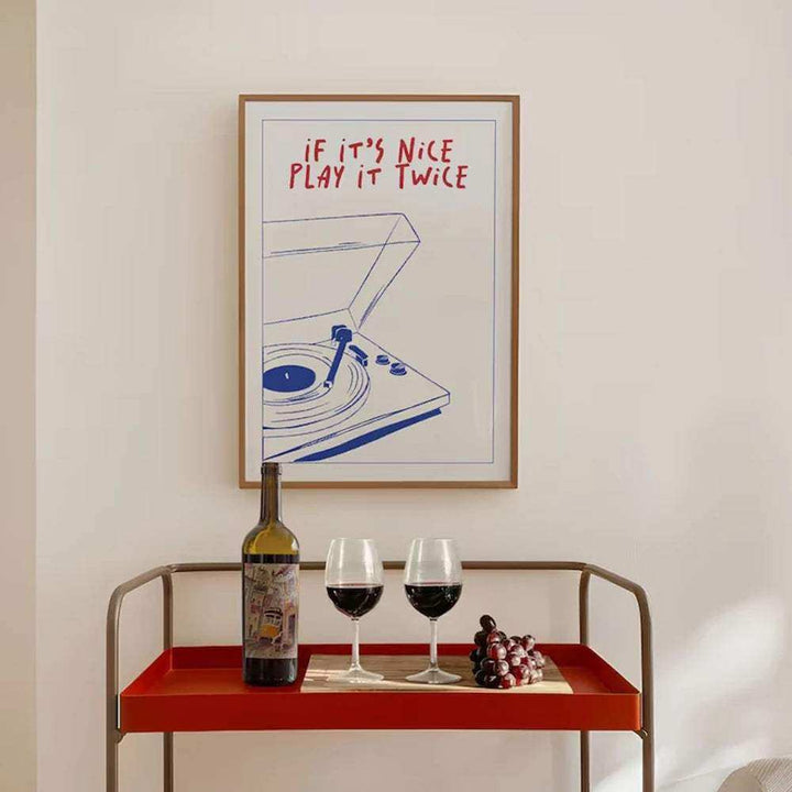 If It's Nice Play It Twice Print - Sickhaus - Quirky Home Accessories UK